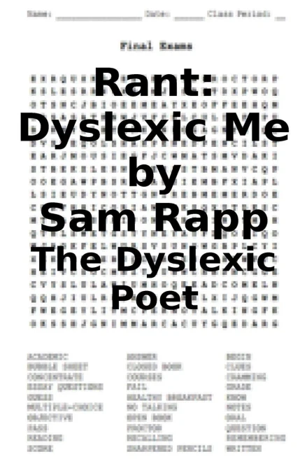 Rant : Dyslexic Me