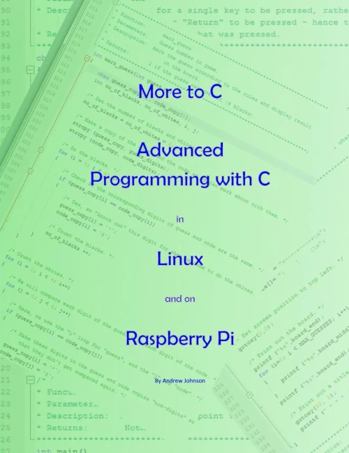More To C - Advanced Programming With C In Linux And On Raspberry Pi
