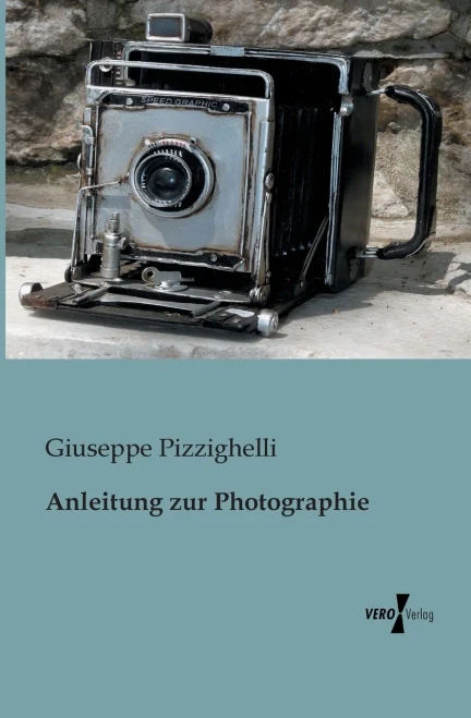 Anleitung zur Photographie (German Edition)