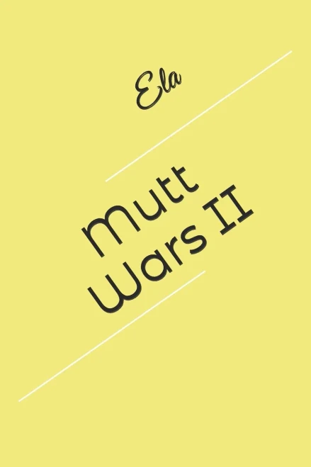 Mutt Wars Ii