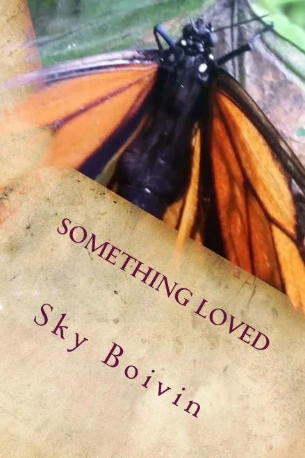 Something Loved : A Collection Of Love Poems To An Old Love