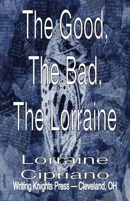 The Good, The Bad, The Lorraine