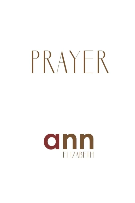 Prayer - Ann Elizabeth