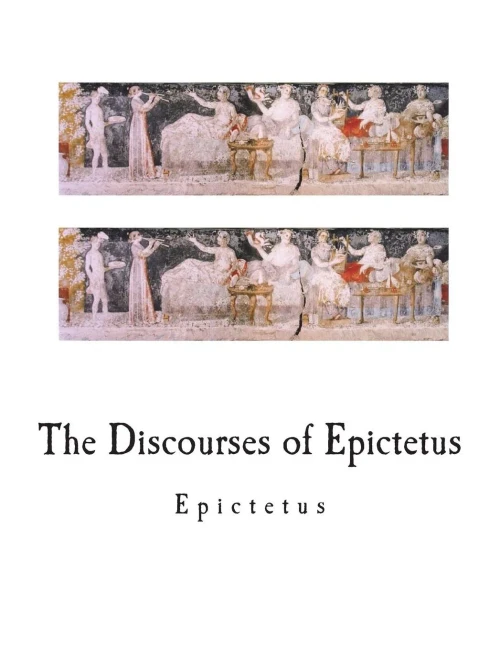The Discourses Of Epictetus