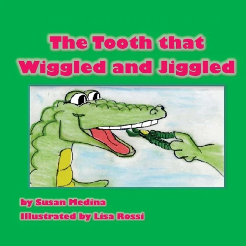 The Tooth That Wiggled And Jiggled