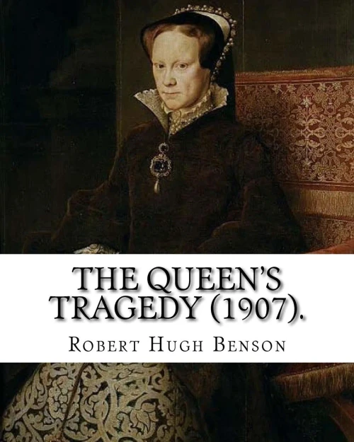 The Queen'S Tragedy : Historical Fiction