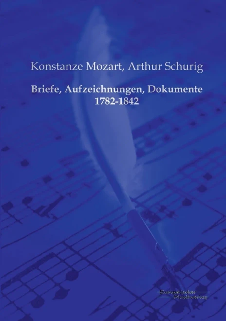 Briefe, Aufzeichnungen, Dokumente 1782-1842 (German Edition)