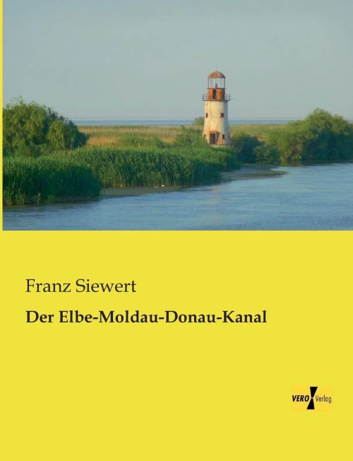 Der Elbe-Moldau-Donau-Kanal (German Edition)