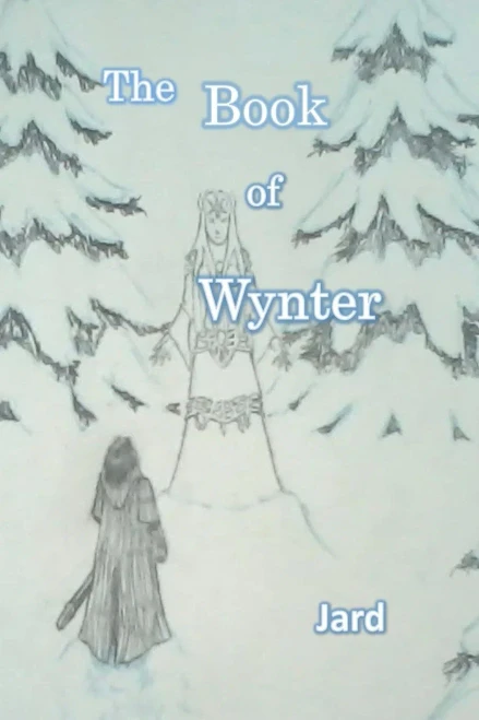 The Book Of Wynter : Of The Wynter Queen, The Wynter Court, And The Wynter Faery