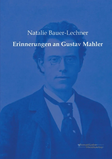 Erinnerungen an Gustav Mahler (German Edition)