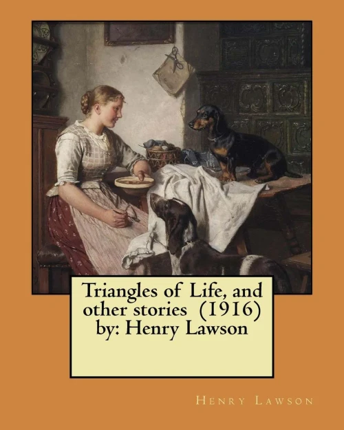Triangles Of Life, And Other Stories