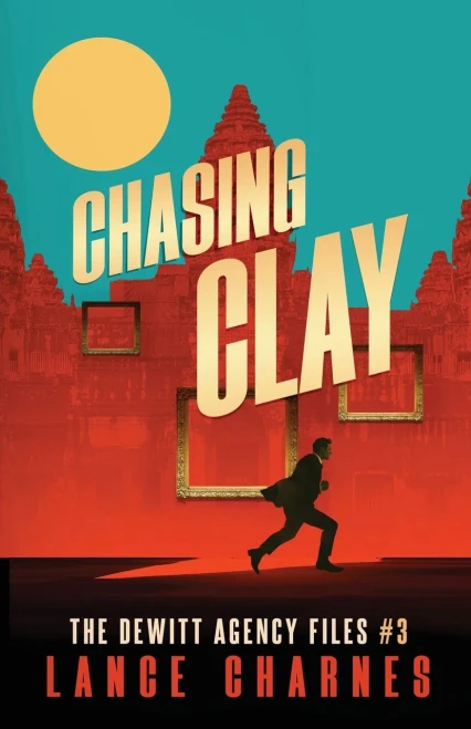 Chasing Clay (The DeWitt Agency Files)