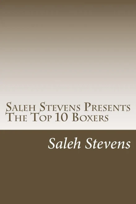 Saleh Stevens Presents The Top 10 Boxers : Down For The Count