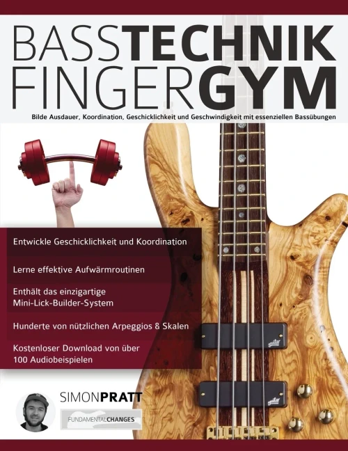 Basstechnik-Finger-Gym: Bilde Ausdauer, Koordination, Geschicklichkeit und Geschwindigkeit mit Essenziellen Bassübungen (German Edition)
