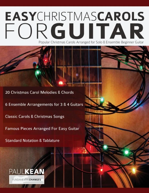 Easy Christmas Carols for Guitar: Popular Christmas Carols Arranged for Solo and Ensemble Beginner Guitar