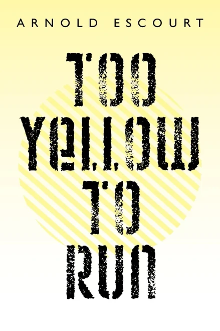 Too Yellow To Run
