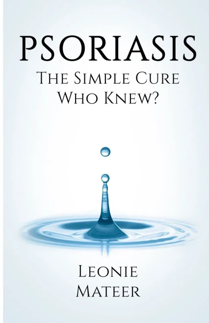 Psoriasis: The Simple Cure - Who Knew?