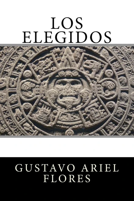 Los Elegidos (Spanish Edition)