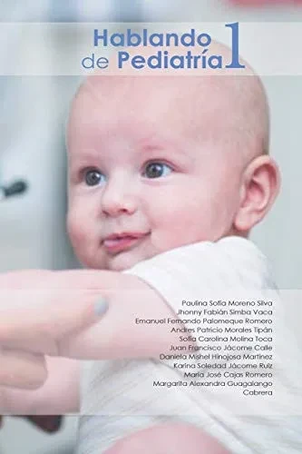 Hablando de Pediatría: TOMO 1 (Spanish Edition)