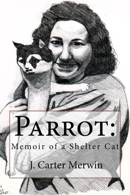 Parrot: : Memoir Of A Shelter Cat