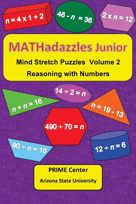 Mathadazzles Junior Volume 2 : Reasoning With Numbers