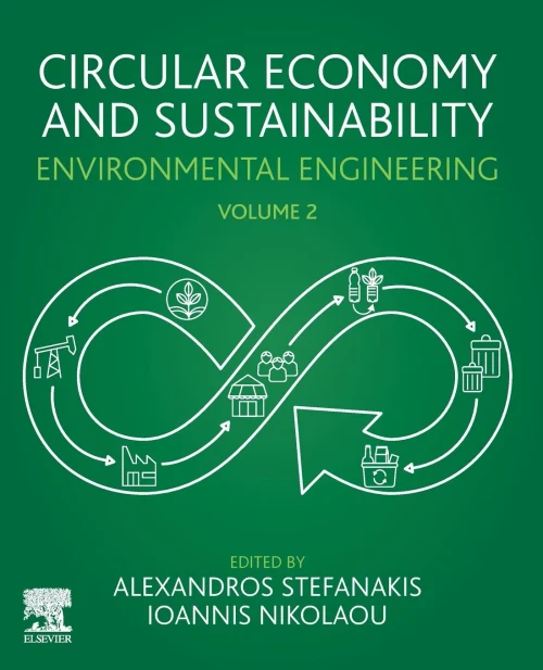 Circular Economy And Sustainability: Volume 2: Environmental Engineering