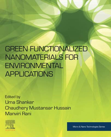 Green Functionalized Nanomaterials For Environmental Applications (Micro And Nano Technologies)