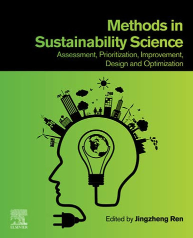 Methods In Sustainability Science: Assessment, Prioritization, Improvement, Design And Optimization