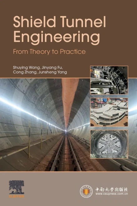Shield Tunnel Engineering: From Theory To Practice