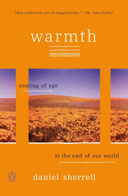 Warmth: Coming Of Age At The End Of Our World