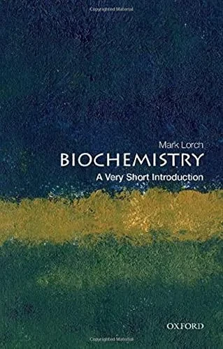 Biochemistry: A Very Short Introduction (Very Short Introductions)