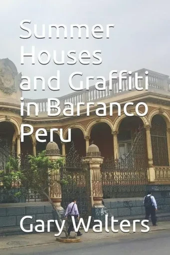 Summer Houses And Graffiti In Barranco Peru
