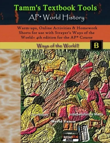 Warm-Ups, Online Activities & Homework Shorts For Use With Strayer'S Ways Of The World+ 4Th Edition For The Ap* Course