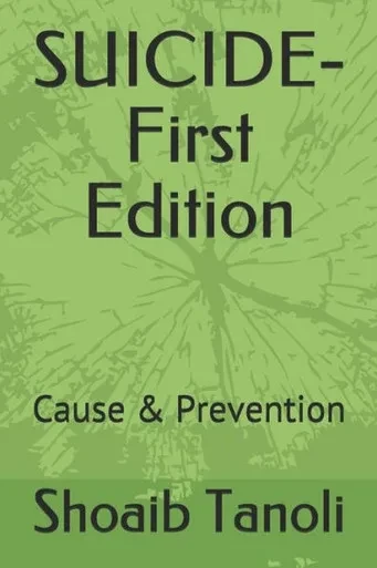 Suicide-First Edition : Cause & Prevention