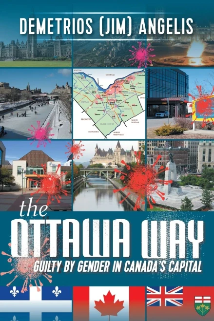 The Ottawa Way: Guilty By Gender In Canada'S Capital (Paperback)