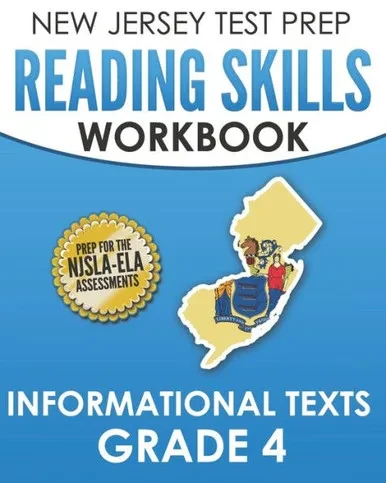 New Jersey Test Prep Reading Skills Workbook Informational Texts Grade 4 : Preparation For The Njsla-Ela