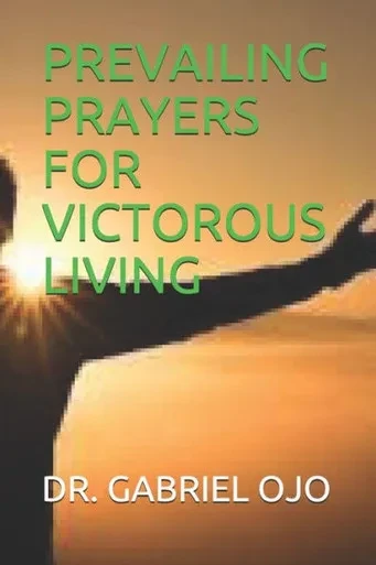 Prevailing Prayers For Victorous Living
