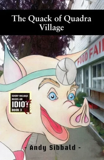 The Quack Of Quadra Village