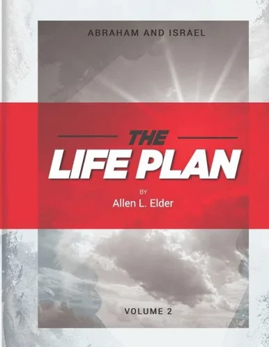 The Life Plan Volume Two : Abraham And Israel