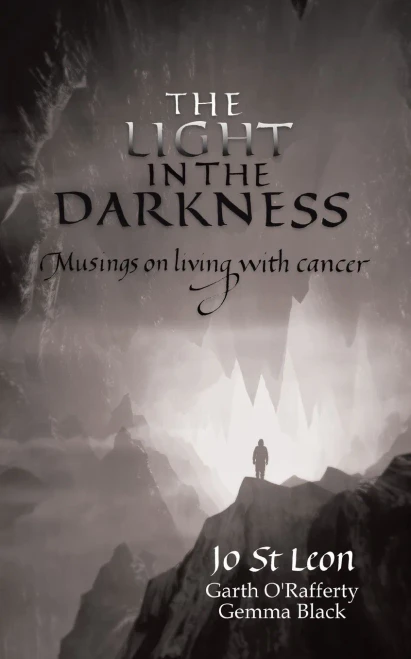 The Light In The Darkness: Musings On Living With Cancer