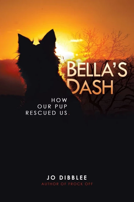 Bella'S Dash: How Our Pup Rescued Us (Paperback)