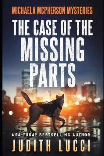The Case Of The Missing Parts : A Michaela Mcpherson Mystery(Book 5)