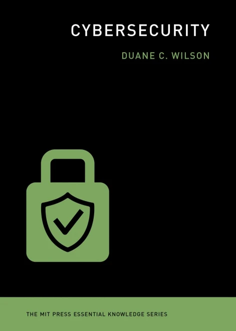 Cybersecurity (The Mit Press Essential Knowledge Series)