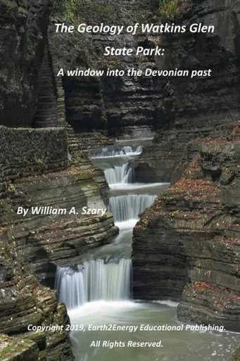 The Geology Of Watkins Glen State Park : A Window Into The Devonian Past