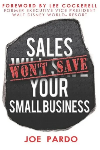 Sales Won'T Save Your Small Business : Focus On The Team, Offer And Process