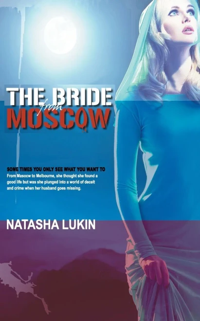 The Bride From Moscow : By Natasha Lukin From Australia