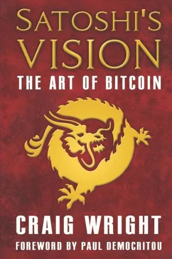 Satoshi'S Vision : The Art Of Bitcoin