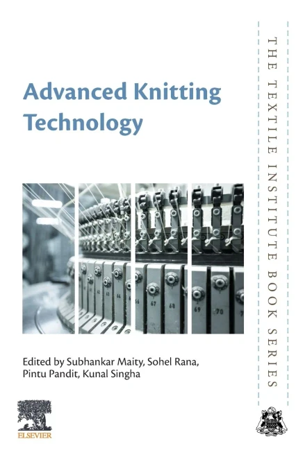 Advanced Knitting Technology (The Textile Institute Book Series)