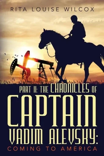 Part Ii : The Chronicles Of Captain Vadim Alevsky: Coming To America