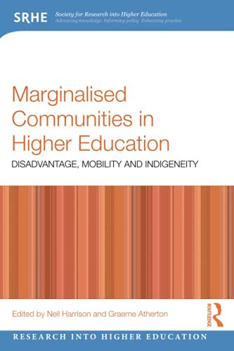 Marginalised Communities In Higher Education (Research Into Higher Education)